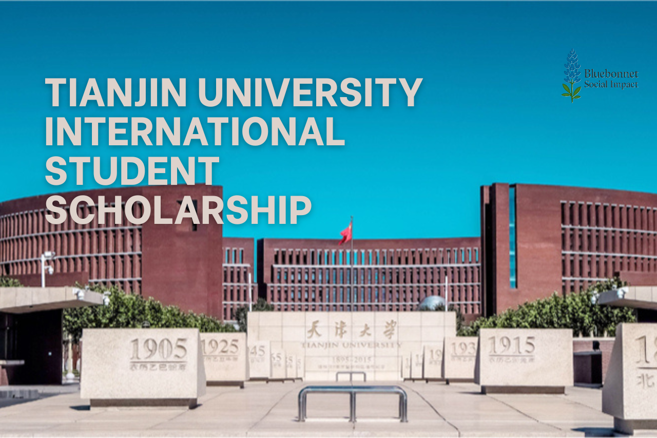 Fully-funded Tianjin University International Student Scholarship